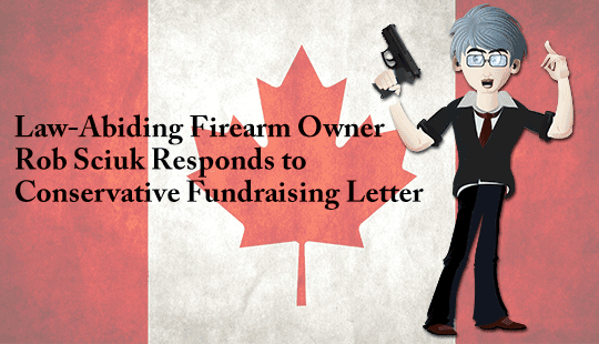Law-Abiding-Firearm-Owner-Rob-Sciuk-Responds-to-Conservative-Fundraising-Letter