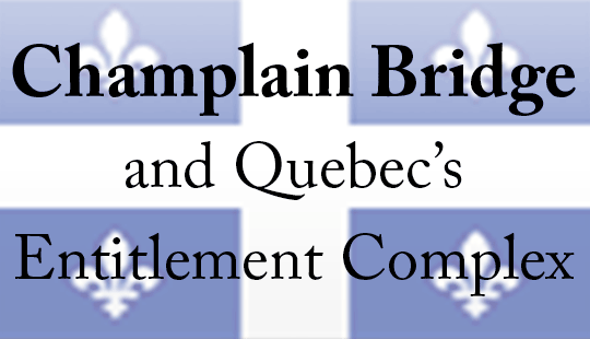 Champlain-Bridge-and-Quebecs-Entitlement-Complex