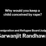 Sarwanjit Randhawa: Why would you keep a child conceived by rape?