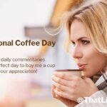 International Coffee Day: Care to buy me a cup today?