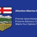 Albertans: Jason Kenney's Firearms Advisory Committee Wants Your Opinion