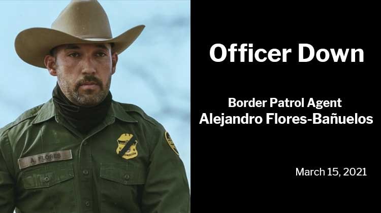 Officer Down: Border Patrol Agent Alejandro Flores-Bañuelos