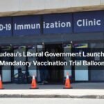 Liberals Launch Mandatory Vaccination Trial Balloon to Capitalize on Hatred and Division