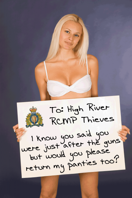 High-River-RCMP-Stole-My-Panties