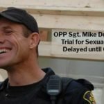 OPP Sergeant Mike Dolderman's Trial for Sexual Assault Delayed Until October