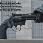 Firearm Prohibition Order Imposed on Newfoundland Man After Nasty Breakup