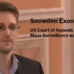 Snowden Exonerated US Court of Appeals Rules NSA Mass Surveillance was Illegal